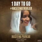 Shraddha Kapoor Instagram - Just one more day for the trailer of Haseena Parkar. Woohoooo super excited! ❤ #HaseenaTrailer #ApoorvaLakhia @siddhanthkapoor @ankurbhatia