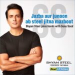 Sonu Sood Instagram – I am proud to partner with Shyam Steel India and work together with steely determination to build a better future for India. @shyamsteelindia