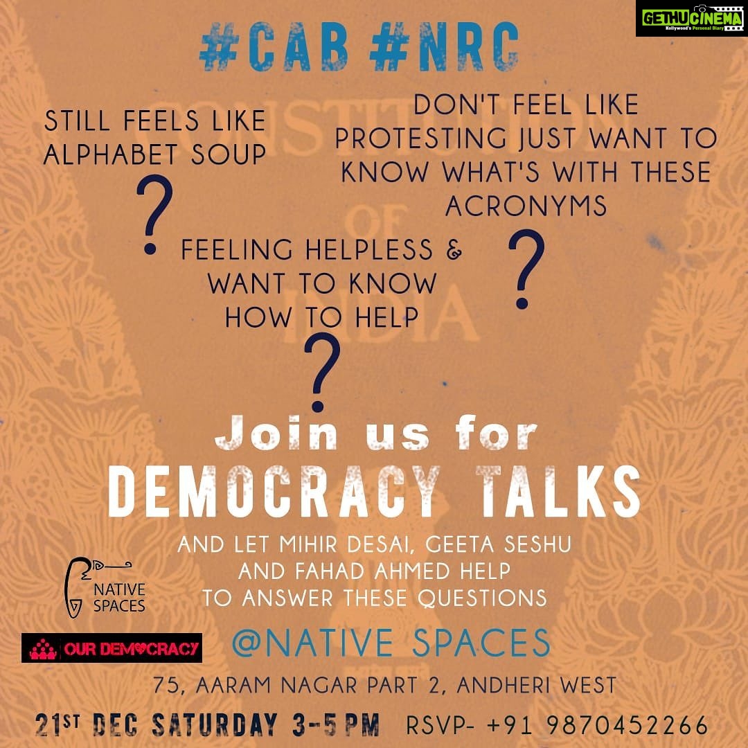 Swara Bhaskar Instagram - Mumbai people! Seeing all these hashtags recently?? #CAA #CAB #NRC Feeling left out of living room conversations, what's app groups getting you down ? Have a friend/colleague/relative who always agrees to disagree? Feel helpless but protests are just not your scene? Come one come all and bring +1's who you love but just can't talk politics with anymore. In this polarised world it's time to start talking again. Time to step out of echo chambers on the Left and Right. Native Spaces and Our Democracy bring you the first session of Democracy Talks a safe space for politics of all colors.