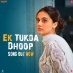 Taapsee Pannu Instagram - This is the song I used to set my mood before performing most of the critical scenes of the film... it really took my heart away... #EkTukdaDhoop #Thappad @anuraag_psychaea @raghavchaitanya @shakeel.azmi.71
