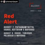 Tovino Thomas Instagram - #Repost @pinarayivijayan with @make_repost ・・・ Prepare For More Downpours. 🟥 Red Alerts issued for 6 districts ⛰️Heavy rains have increased the likelihood for debris flows, soil erosion & landslides. ✅ Listen to the instructions of local officials. #Kerala #rains #update #redalert #monsoon #idukki #pathanamthitta #kottayam #wayanad #thrissur #palakkad
