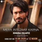 Vidyut Jammwal Instagram – “Mera hi deedar karna,
Mera intezaar karna,
Zara aitbaar karna…..”
Love will always find it’s way back, #MeraIntezaarKarna out tomorrow. 💞

#KhudaHaafiz streaming from 14th August. 

@shivaleekaoberoi @annukapoor @aahanakumra @shivpanditt @kumarmangatpathak @abhishekpathakk @farukkabir9 @mithoon11 @armaanmalik @arradhyamaan @panorama_studios @disneyplushotstarvip @zeemusiccompany