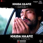 Vidyut Jammwal Instagram - ‘Yeh judaiyan hai kuch din; Tab talak Khuda Haafiz... Love protects forever, #KhudaHaafiz title track releasing tomorrow!   @shivaleekaoberoi @annukapoor @nawwabshah  @aahanakumra @shivpanditt @kumarmangatpathak @abhishekpathakk @farukkabir9 @mithoon11 @vishaldadlani @quadri.sayeed  @arradhyamaan @panorama_studios @disneyplushotstarvip @zeemusiccompany