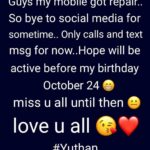 Yuthan Balaji Instagram – No social media for some days..will try to be active before my birthday #october24
Miss u all until then..
Love u all :*
#Yuthan #scorpio #YuthanBalaji