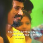 Yuthan Balaji Instagram - You don't have to justify your emotions to anyone - #YuthanBalaji 📸 @strmanikandan