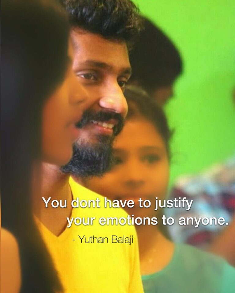 Yuthan Balaji Instagram - You don't have to justify your emotions to anyone - #YuthanBalaji 📸 @strmanikandan