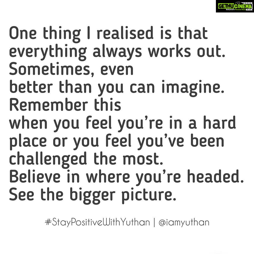 Yuthan Balaji Instagram - Everything works out. All you gotta do is to see the bigger picture. 😇 #staypositivewithyuthan • • • #positivity #positivevibes #positivequotes #quotes #quoteoftheday #motivationalquotes #bepositive #motivated #motivation #positive #motivator #scorpio #spirituality #awakening. Yuthan Balaji