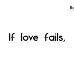 Yuthan Balaji Instagram - If #love fails..you don't have to die with it.. Share with your friends and make them strong! #relationship #marriage #fail #lonely #sad