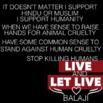 Yuthan Balaji Instagram - #STOPKILLING LIVE N LET LIVE LOVE B❤
