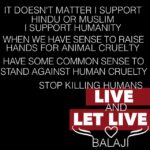 Yuthan Balaji Instagram – #STOPKILLING 
LIVE N LET LIVE 
LOVE 
B❤