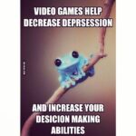 Yuthan Balaji Instagram – True that (y)
Video games help decrease depression and increase your decision making abilities!!