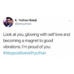 Yuthan Balaji Instagram – ❤️
#staypositivewithyuthan
•
•
•
#positivity #positivevibes #positivequotes #quotes #quoteoftheday #motivationalquotes #bepositive #motivated #motivation #positive #motivator #scorpio #spirituality #awakening Yuthan Balaji