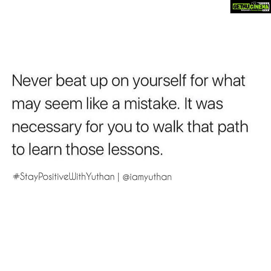 Yuthan Balaji Instagram - Care yourself first. It’s ok to forgive yourself and motivate. But don’t forget the lesson you have learnt from the mistake while forgiving yourself! #staypositivewithyuthan • #positivity #positivevibes #positivequotes #quotes #quoteoftheday #motivationalquotes #bepositive #motivated #motivation #positive #motivator #scorpio #spirituality #awakening