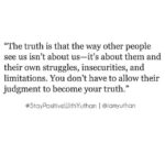 Yuthan Balaji Instagram - Don’t let their judgement to become your truth! #staypositivewithyuthan • #positivity #positivevibes #positivequotes #quotes #quoteoftheday #motivationalquotes #bepositive #motivated #motivation #positive #motivator #scorpio #spirituality #awakening