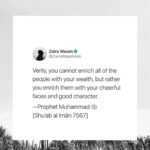 Zaira Wasim Instagram - Abu Hurairah (raḍiyAllāhu ‘anh) reported: The Messenger of Allah ﷺ said, Verily, you cannot enrich all of the people with your wealth, but rather you enrich them with your cheerful faces and good character. [Source: Shu’ab al-Imān 7567, Grade: Sahih (authentic) according to as-Suyuti (rahimahullāh)]