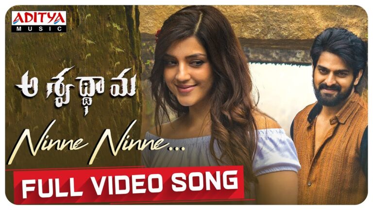 Ninne Ninne Full Video Song | Aswathama Movie | Naga Shaurya | Mehreen | Sricharan Pakala
