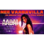 Amala Paul Instagram – Presenting #NeeVaannaavilla #SingleFromAadai
This one is a soul-stirrer. Enjoy! 🎶 🌈

This is sheer brilliance @thisisoorka & @ShakthisreeG

Video courtesy: @venkystudios
@vstudiosoffl @thinkmusicofficial @MrRathna

#Aadai #AadaiFirstSingle #aadai3DLyricalVideo