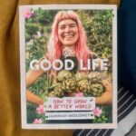 Evelyn Sharma Instagram - DND 🚫 busy studying this brilliant new book by my #permaculture #guru the beautiful #HannahMoloney from @goodlife_permaculture 🤓🪴 Go grab your copies now! #TheGoodLife
