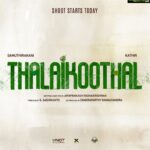 Kathir Instagram – Excited to be starting this interesting new journey, #Thalaikoothal 🙏

@studiosynot @sash041075 #jayprakashradhakrishnan @thondankani @ivasuuu