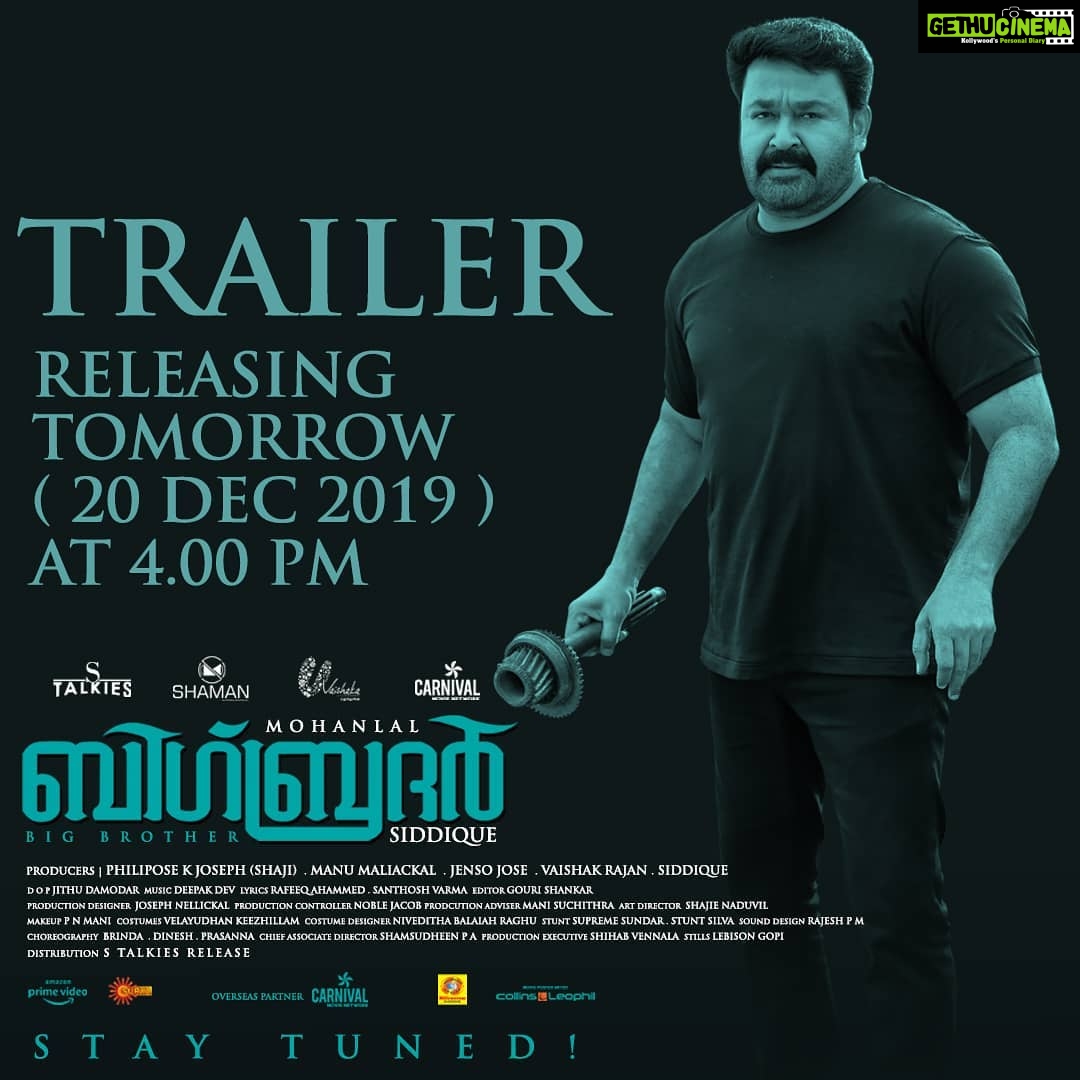 Mohanlal Instagram - No more waiting! #BigBrotherMovie is having its official trailer released tomorrow, at 04.00 PM IST. Do catch the action! @directorsiddique @arbaazkhanofficial @mirnaaofficial @vishnuunnikrishnan.onair @sarjanokhalid @gaadhaofficial