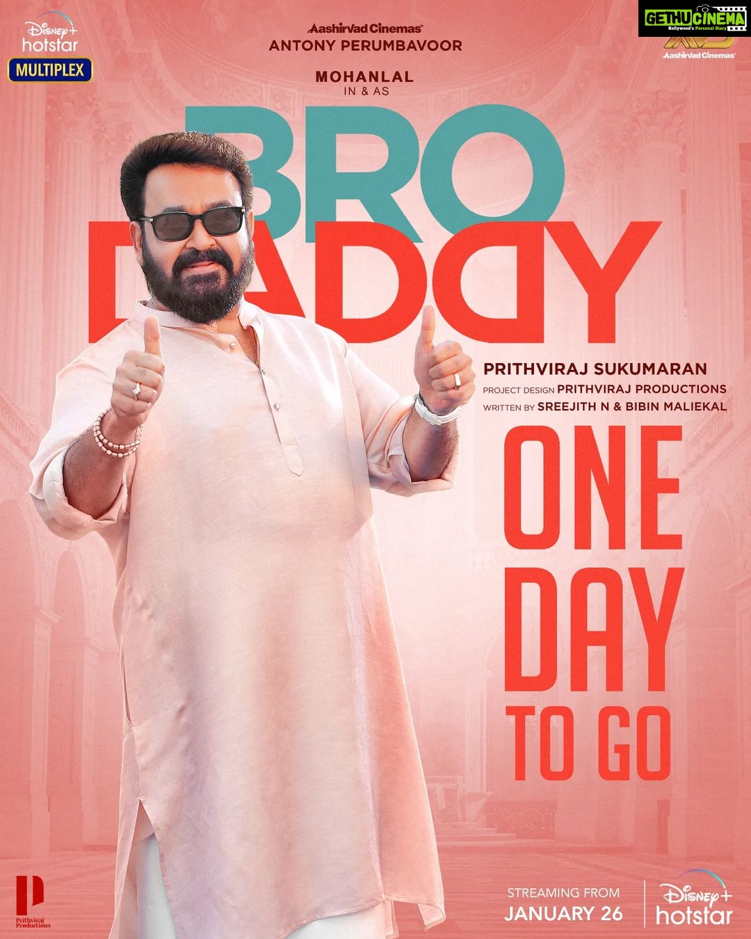 Mohanlal Instagram - The wait is about to get over... Just 1 day to go!!! #BroDaddy streaming on #DisneyPlusHotstar from 26/01/2022 @therealprithvi @antonyperumbavoor @aashirvadcine @disneyplushotstar @brodaddymovie #BroDaddy #DisneyHotstarMalayalam #DisneyHotstar