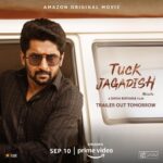 Nani Instagram - In 24 hours from now #TuckJagadish Trailer will be yours 🤍 #TuckJagadishOnPrime, Sept 10 @PrimeVideoIN As promised, here am I with the surprise for all of you ♥️ Trailer out tomorrow at 6 PM @rituvarma @aishwaryarajessh @iamjaggubhai_ @thiruveer #DanielBalaji @shinescreenscinema @shivanirvana621 @musicthaman @gopisundar__official @sahi_suresh @prawinpudi @sahu_garapati @peddi.harish @adityamusicindia