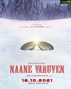 Selvaraghavan Instagram - Watch out for tomorrow ! 
#naanevaruven