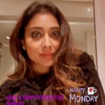 Shriya Saran Instagram - Happy Monday to you guys