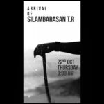 Silambarasan Instagram – Arrival of Silambarasan T.R on Thursday 22nd October at 9:09 am.