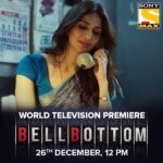 Vaani Kapoor Instagram - Fasten your seatbelts as #BellBottom hits your Television screen soon! Watch the #WorldTelevisionPremiere of ‘Bell Bottom’, 26th December, 12 PM, only on #SonyMAX. #BellBottomOnSonyMAX @sonymax @akshaykumar #VashuBhagnani @iamhumaq @larabhupathi @ranjitmtewari @jackkybhagnani @deepshikhadeshmukh @onlyemmay @madhubhojwani @nikkhiladvani @emmayentertainment @pooja_ent @aseemarrora #ParveezShaikh