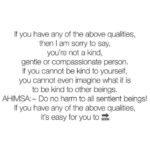 Aparnaa Bajpai Instagram - "Ahímsã" People can only meet you as deeply as they have met themselves. If you don’t have compassion to your own self, if you’re always inflicting pain upon yourself through words, thoughts or deeds, If you’re always criticizing or judging your own self, If you’re always victimizing yourself and blaming the circumstances for your life, If you’re always reasoning with the negative and identifying yourself with the mind, If you’re always listening to the mind & have no clear discernment of what’s right for your soul & what’s not, If you’re always meeting the person in you as what others perceive of you or what your mind wants you to be; If you have any of the above qualities, then I am sorry to say, you’re not a kind, gentle or compassionate person. If you cannot be kind to yourself, you cannot even imagine what it is to be kind to other beings. AHIMSA:~ Do no harm to all beings! If you have any of the above qualities, it’s easy for you to blame others for your life, It’s easy for you to criticize or bitch about others, It’s easy for you to hate or always find a fault in others, It’s easy for you to live a life to impress others, It’s difficult for you to say No to others, It’s easy for you to justify your guilty pleasures, It’s easy for you to feed your pride, ego & live in a denial. PS: people can meet you only as deeply as they have met themselves😇 It’s difficult for you to love yourself or love others! It’s difficult for you to meet others (not superficially) . . . #wordsbyaparnaa #ahimsa #yoga #soulsearching #positiveaffirmations #buddhism #selfawareness #love #veganism