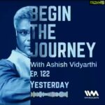 Ashish Vidyarthi Instagram - #Repost @ivmpodcasts In this fresh episode of #BeginTheJourney, @ashishvidyarthi1 talks about the #moment of #Yesterday. He offers some great #reasoning as to why we shouldn't allow our #past to enter into our #present and shares the right way to deal with the past. Tune in to @ivmpodcasts or any other podcast streaming platform for the full episode. Reposted from @ivmpodcasts