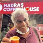 Ashish Vidyarthi Instagram - Filter Coffee no-1 in Chennai ☕️ #DoMoreWithLife #coffee #filtercoffee #chennai #vannakamchennai #instareels #reelitfeelit #reelkarofeelkaro #naatunaatu #chennai #tasty #actorvlogs #behindthescenes Chennai, India