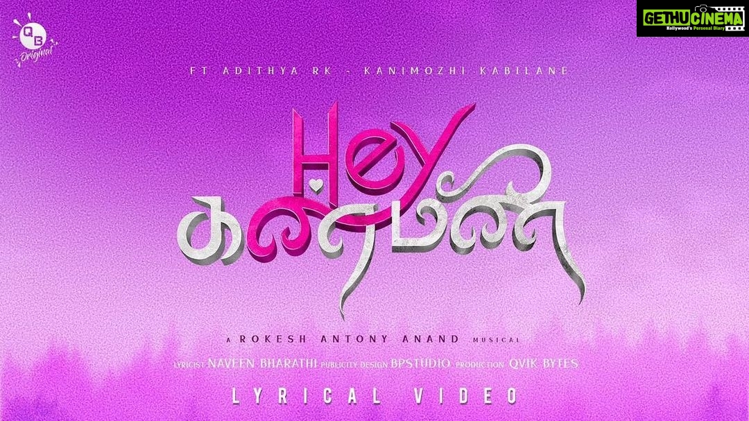 Bharath Instagram - Happy to release Qvik bytes presenting “HEY KANMANI”A.Rokesh Antony Anand musical Ft.Adithya RK & Kanimozhi kabilane Pinned by Naveen Barathi. All the best team !!
