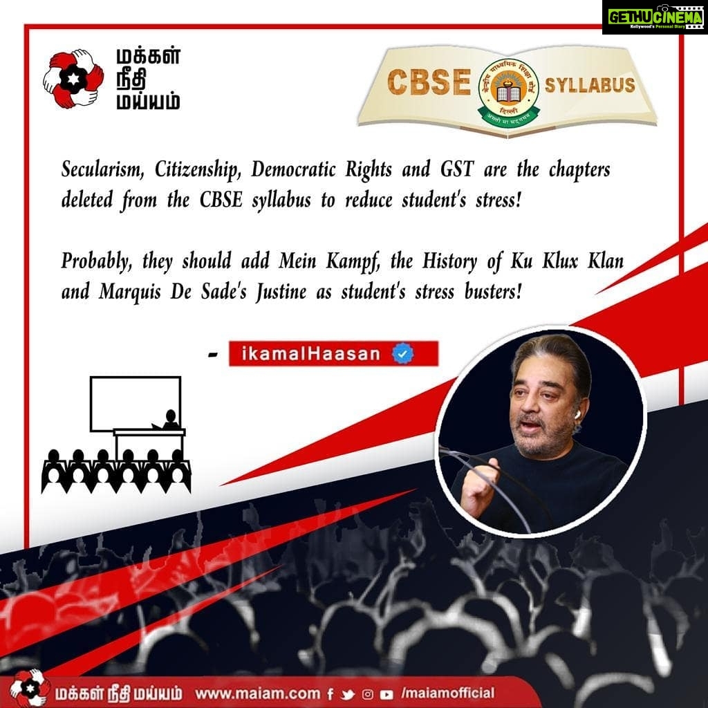 Kamal Haasan Instagram - Secularism, citizenship, democratic rights and GST are the chapters deleted from the CBSE syllabus to reduce students' stress! Probably, they should add Mein Kampf, the History of Ku Klux Klan and Marquis De Sade's Justine as students' stress busters!