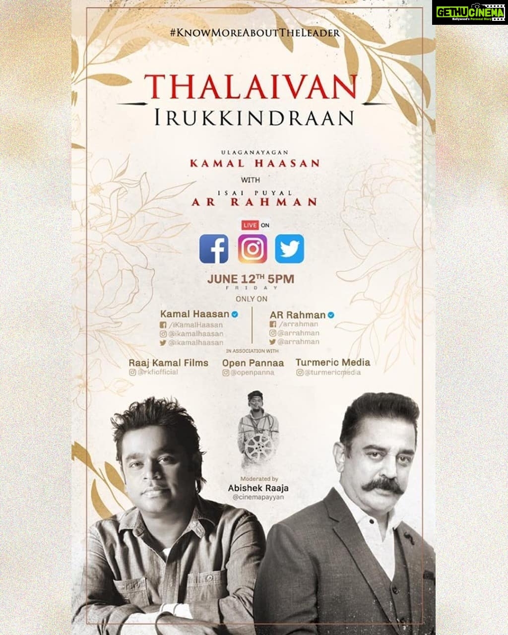 Kamal Haasan Instagram - Mr @arrahman and I are coming together on an Instagram chat on the 12th June at 5pm to converse on music, movies and all things that matter to us ! @rkfioffl @turmericmedia @deepak30000 @banijayasia @openpannaa #ThalaivanIrukkindraan