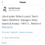 Karthik Kumar Instagram - Life of a joke: Write it-Love it. Test it-Hate it. ReWrite it- Salvage it. Shed shame & Anxiety - F#%^ it... Perform it #StandUp