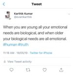 Karthik Kumar Instagram – When you are young all your emotional needs are biological, and when older your biological needs are all emotional. #human #truth