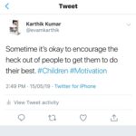 Karthik Kumar Instagram - ‪Sometime it’s okay to encourage the heck out of people to get them to do their best. #Children #Motivation ‬