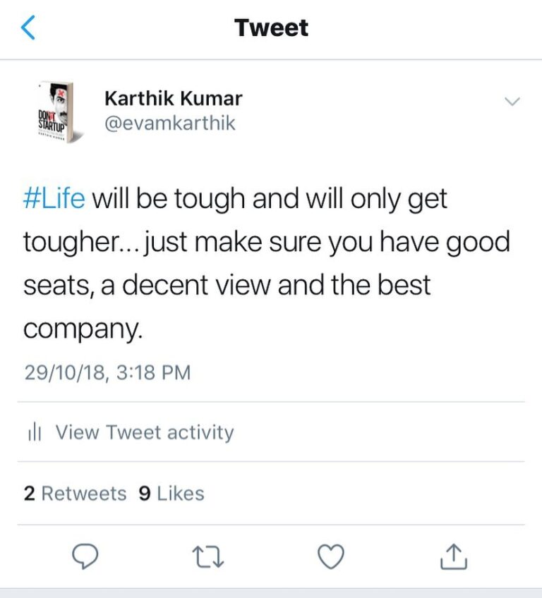 Karthik Kumar Instagram - #Life will be tough and will only get tougher... just make sure you have good seats, a decent view and the best company.