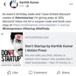 Karthik Kumar Instagram – Its evam’s birthday week and i have limited discount copies of #dontstartup I’m giving away at 30% discount! Inbox me for a coupon code and book your copy at https://notionpress.com/read/don-t-startup #Entrepreneur #Startup #SelfHelp