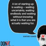Karthik Kumar Instagram – ‘Don’t Startup’ : order now if you ever want to startup anything in life 🙂 #Entrepreneur #Tribe #Respect https://www.amazon.in/dp/164429186X