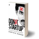 Karthik Kumar Instagram - Big Announcement- its a BOOK! 'Dont Startup: what no one tells you about Starting your own business' : Pre-order your copy at https://www.amazon.in/dp/164429186X #Evam15 #DontStartup #Entrepreneur