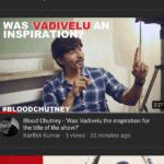 Karthik Kumar Instagram - ‪Why is #BloodChutney called #BloodChutney ❤️ https://youtu.be/cr_1uM887Fk ‬