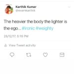 Karthik Kumar Instagram – ‪The heavier the body the lighter is the ego… #ironic #weighty ‬