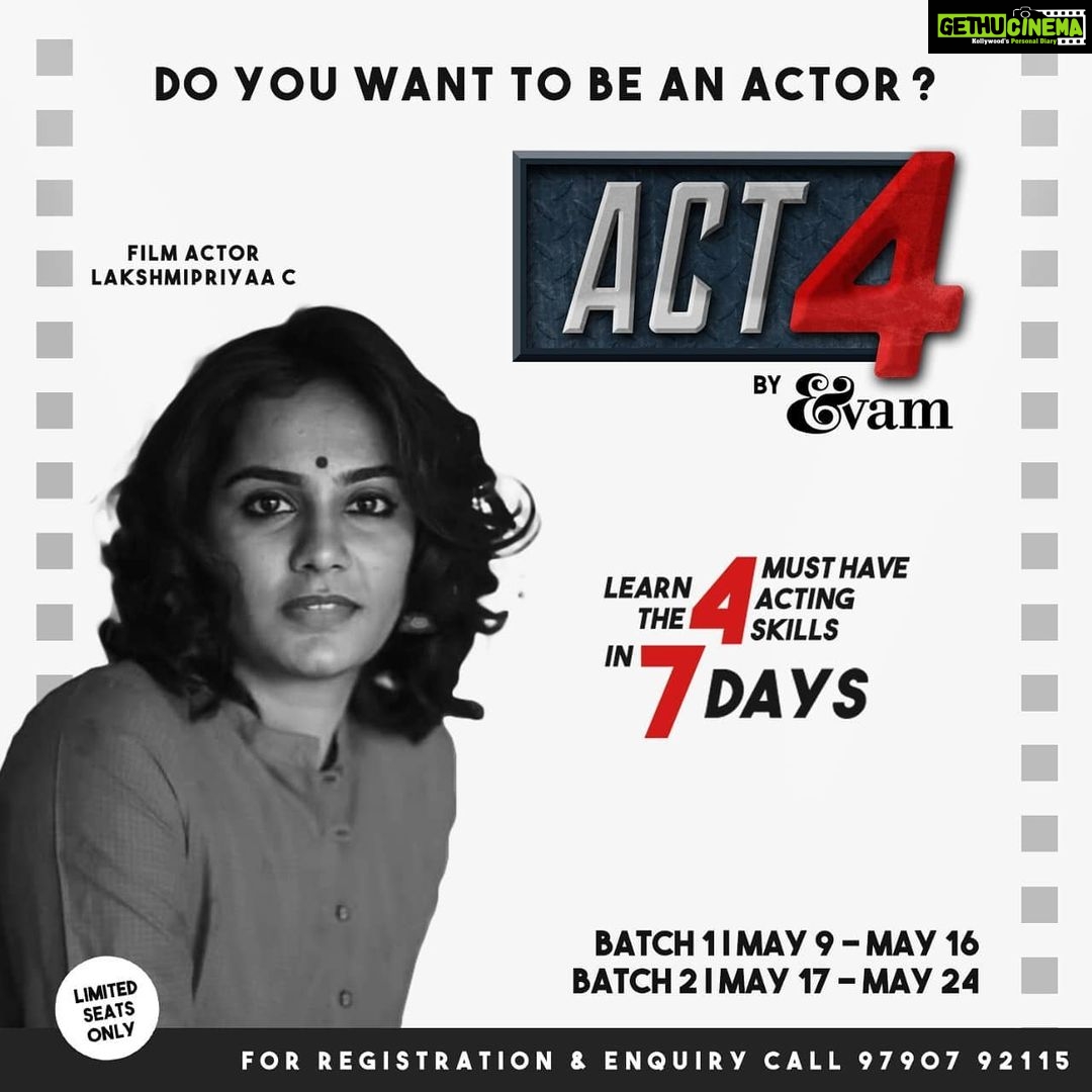Lakshmi Priyaa Chandramouli Instagram - I HAVE NEWS!!!!! FINALLY, I'm launching my acting workshop next week!!! The best part about it is, it's online. Which means, it really doesn't matter which city or country you are in, YOU CAN JOIN! This is an acting class for people who are just starting out or even people who are currently actors who just want some method to their madness! I will be teaching you the 4 essential elements you need to master to be an actor (That's why the workshop is called ACT 4). Give me an hour of your day for 7 days and we'll create magic together! :) Very excited for this one and so looking forward to it! Oh also, ONLY LIMITED SEATS available. Call the number given in the poster and register yourself soon :) @evamfirstrush See you soon guys! #ACT4 #ActingWorkshop #LearnANewSkill #YesActingIsASkill #EvamEntertainment #OnlineWorkshop #RegisterSoon #LearnToAct