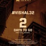 Nandha Durairaj Instagram - 🔗https://t.co/3A5KHPtTpN 2️⃣ Days to go for the official title reveal of #Vishal32 Stay tuned #Ranaproductions @rana_productions_ @actorvishalofficial @actorramana_official @nandaa_actor @dir_vinothkumar @balasubramaniem @samcsmusic @srikantheditor @dhilipsubbarayan @thesunainaa @skannanartdir @harikr_official