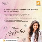 Niharika Konidela Instagram - I can’t wait to meet you guys! Comment answers below! You guys know me the best!😃😎 #meetsuryakantham
