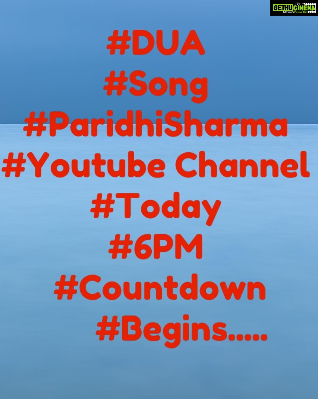 Paridhi Sharma Instagram - Tune in to my Youtube Channel.... #Paridhisharma to watch this beautiful video "DUA".... Link mention in my instagram bio...
