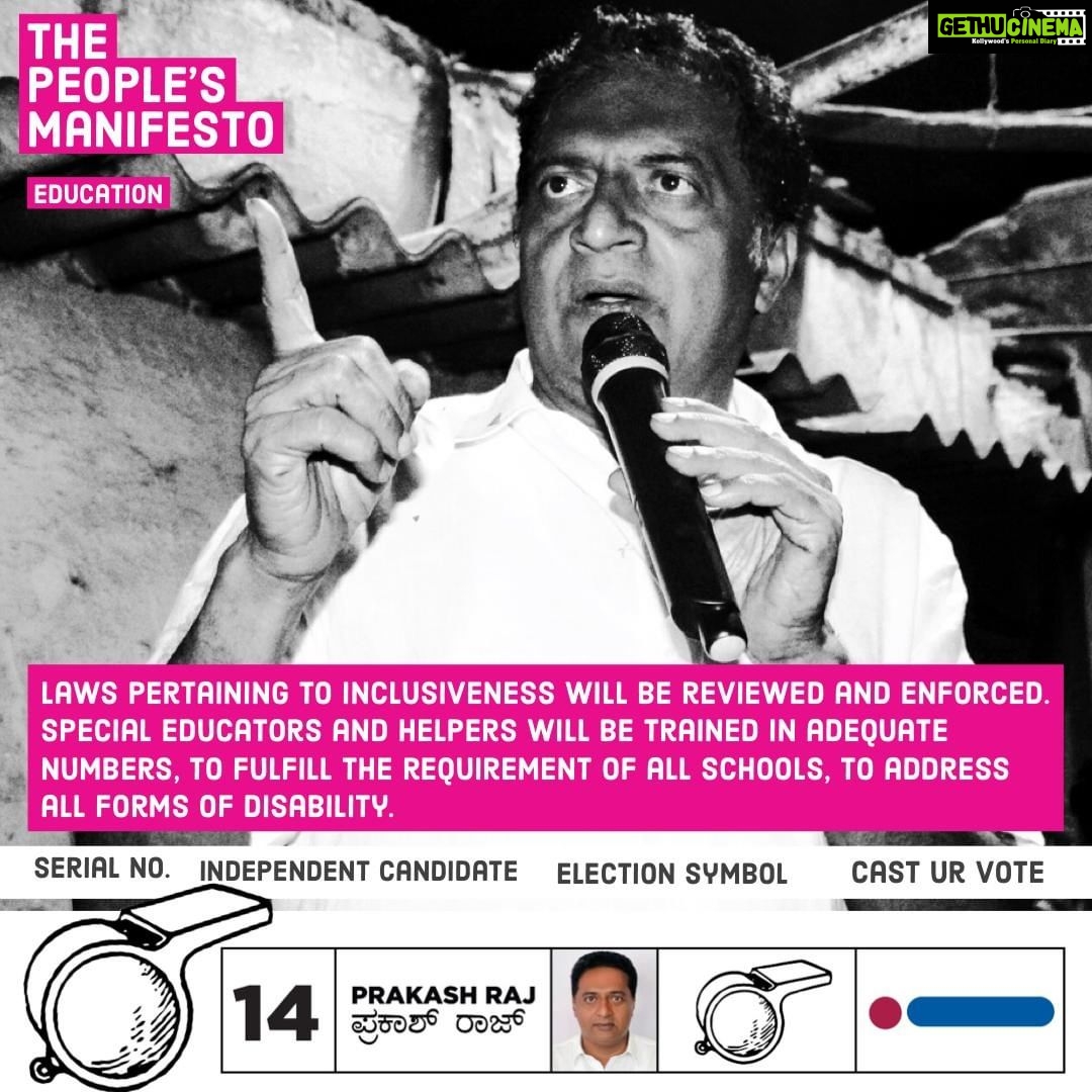 Prakash Raj Instagram - THE PEOPLE’s MANIFESTO Laws pertaining to inclusiveness will be reviewed and enforced. Special educators and helpers will be trained in adequate numbers, to fulfill the requirement of all schools, to address all forms of disability. #rebootbangalore withPrakash Raj #Elections